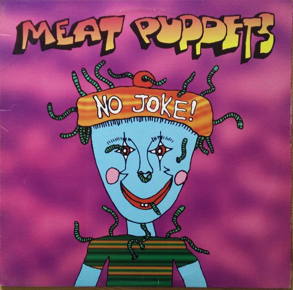 Meat Puppets – No Joke! hos Stillo