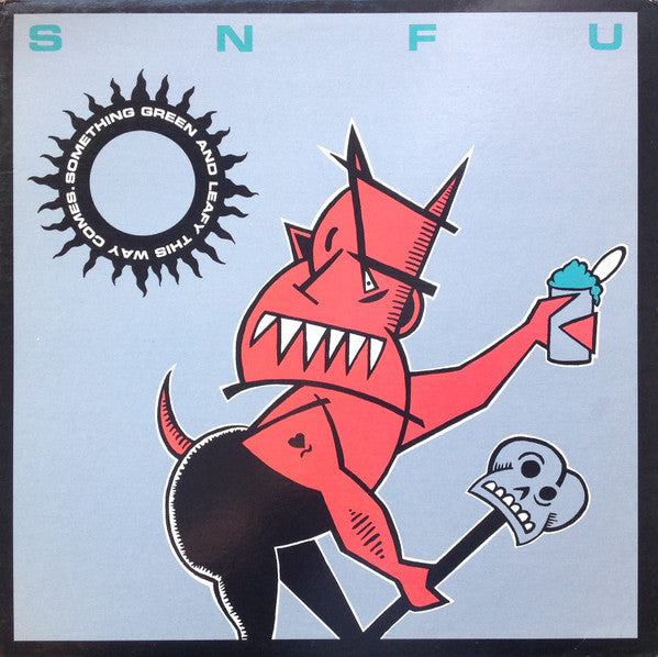 SNFU – Something Green And Leafy This Way Comes hos Stillo